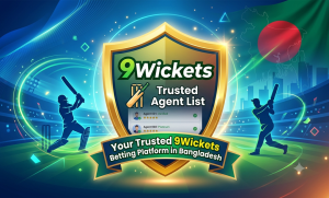 Nine Wickets Agent List – Your Trusted 9Wickets Betting Platform in Bangladesh