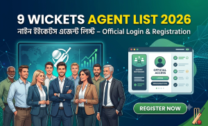 9 Wickets Agent List 2026: নাইন উইকেটস এজেন্ট লিস্ট – Official Login & Registration
