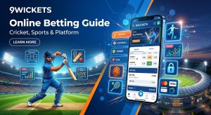 Online Betting with 9Wickets: Cricket, Sports & Platform Guide