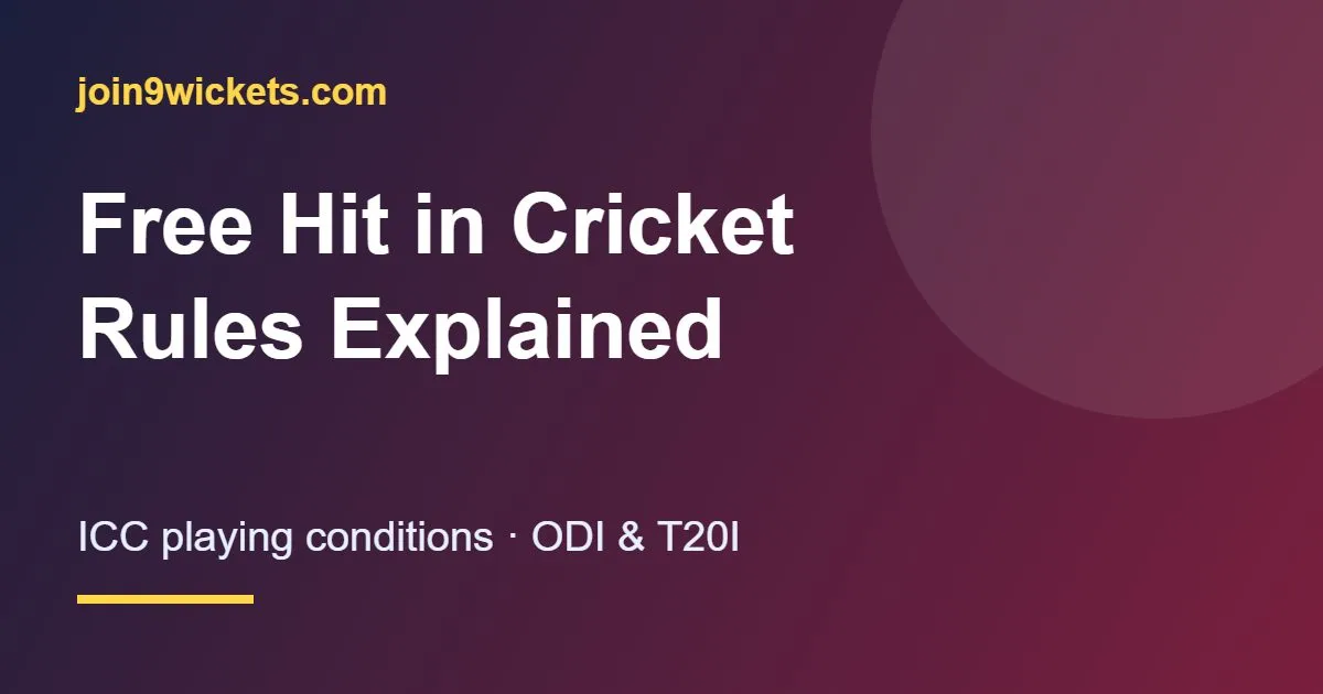 Free Hit in Cricket: Rules Explained (ODI and T20I)